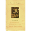 The Lily Theatre - Paperback