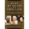 Bury My Heart in a Free Land: Black Women Intellectuals in Modern U.S. History - Hardcover