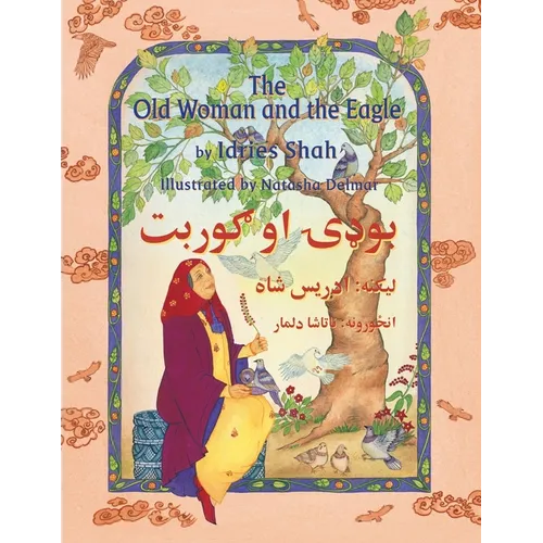 The Old Woman and the Eagle: Bilingual English-Pashto Edition - Paperback