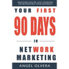 Your First 90 Days in Network Marketing - Paperback