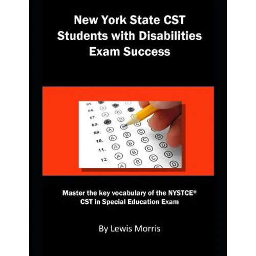 New York State CST Students with Disabilities Exam Success: Master the Key Vocabulary of the NYSTCE CST in Special Education Exam - Paperback