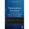 Punctuation Revisited: A Strategic Guide for Academics, Wordsmiths, and Obsessive Perfectionists - Paperback