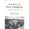 The Men of Fox Company: History and Recollections of Company F, 291st Infantry Regiment, Seventy-Fifth Infantry Division - Paperback