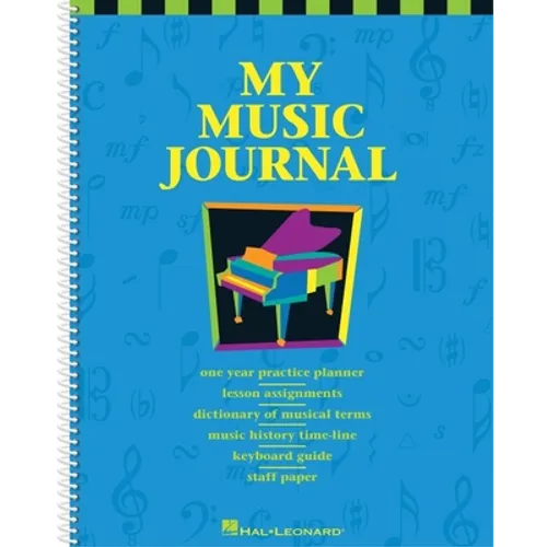 My Music Journal - Student Assignment Book Practice Planner with Staff Paper, Lesson Pages and Music History Hal Leonard Piano Sheet Music - Spiral