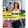 Raw Food Life Force Energy: Enter a Totally New Stratosphere of Weight Loss, Beauty, and Health - Paperback