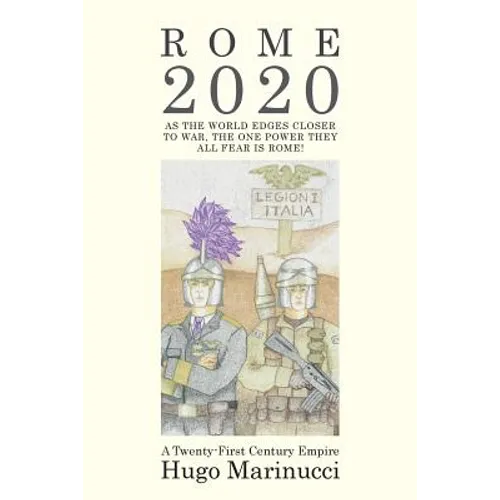 Rome 2020: A Twenty-First Century Empire - Paperback