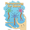 Pharmacology For Babies - Hardcover