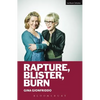 Rapture, Blister, Burn - Paperback