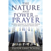The Nature and Power of Prayer - Paperback