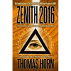 Zenith 2016: Did Something Begin in the Year 2012 That Will Reach Its Apex in 2016? - Paperback