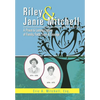 Riley & Janie Mitchell: A Proud & Lasting Legacy of Family, Faith, Love & Courage - Hardcover