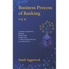 Business Process of Banking: Vol. II: Customer Acquisition - Deposits - Retail Loans - Credit Card - Services - Customer Service - Paperback