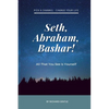 Seth, Abraham, Bashar!: All that you see is yourself - Paperback