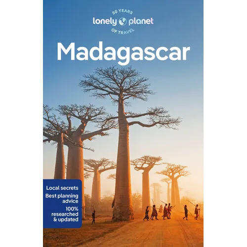 Lonely Planet Madagascar: Plan the Trip of a Lifetime Detailed Itineraries & Maps Insider Tips Covers Antananarivo, Nosy Be, Morondava and More - Paperback
