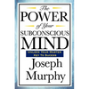 The Power of Your Subconscious Mind - Paperback