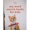 my word search books for kids: first word search puzzel activity for kids ages 5-8/8-10: Education and fun at the same time with 19 topic: animal the - Paperback
