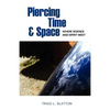 Piercing Time & Space - Paperback