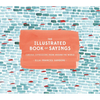 The Illustrated Book of Sayings: Curious Expressions from Around the World - Hardcover