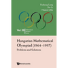 Hungarian Mathematical Olympiad (1964-1997) - Paperback