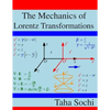 The Mechanics of Lorentz Transformations - Paperback