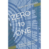 ZERO to ONE: Making Our Way Toward a Conscious Civilization - Paperback
