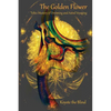 The Golden Flower: Toltec Mastery of Dreaming and Astral Voyaging - Paperback