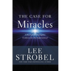 The Case for Miracles: A Journalist Investigates Evidence for the Supernatural - Paperback