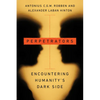 Perpetrators: Encountering Humanity's Dark Side - Paperback