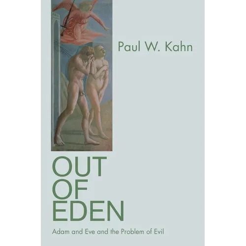 Out of Eden: Adam and Eve and the Problem of Evil - Paperback