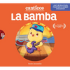 Canticos La Bamba: Bilingual Nursery Rhymes - Board Book