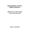 Mecklenburg County, North Carolina. Abstracts of Early Wills, 1763-1790 (1749-1790) - Paperback