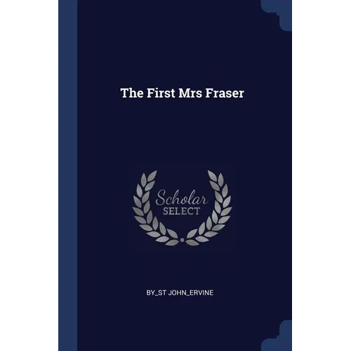 The First Mrs Fraser - Paperback