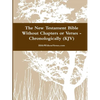 The New Testament Bible Without Chapters or Verses - Chronological (KJV) - Paperback