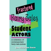 Fractured Fairy Tales for Student Actors: A Collection of Contemporary Fairy Tale Scenes - Hardcover