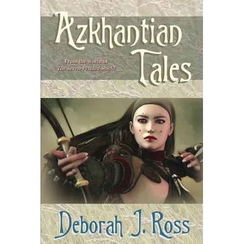 Azkhantian Tales: From the world of The Seven Petaled Shield - Paperback