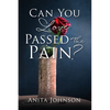 Can You Love Passed the Pain? - Paperback