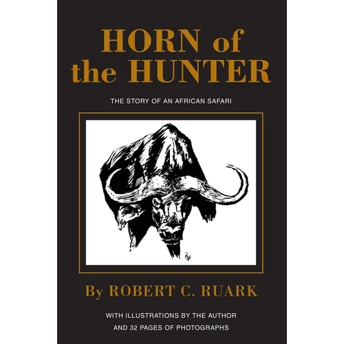 Horn of the Hunter: The Story of an African Safari - Hardcover