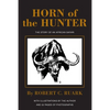 Horn of the Hunter: The Story of an African Safari - Hardcover