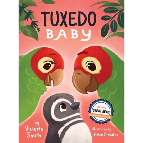 Tuxedo Baby: A Little Penguin Gets A Home - Hardcover