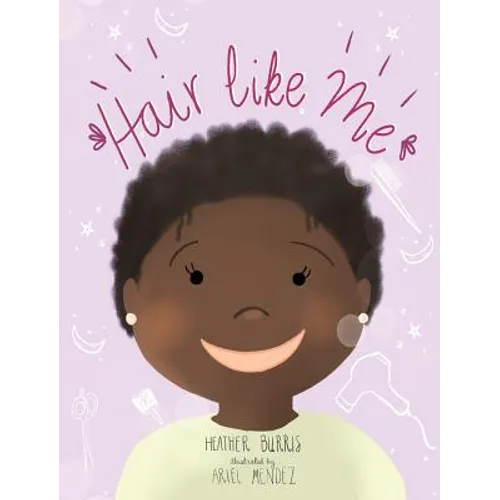 Hair Like Me - Hardcover