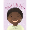 Hair Like Me - Hardcover