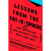 Lessons from the Fat-o-sphere: Quit Dieting and Declare a Truce with Your Body - Paperback
