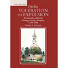 From Toleration to Expulsion: The Families of Ecsény Somogy County, Hungary 1784-1948 - Hardcover
