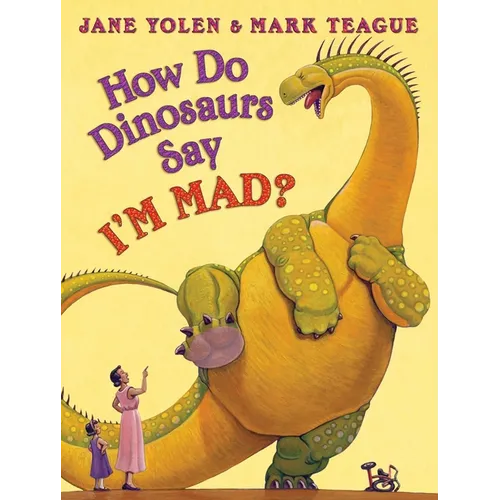 How Do Dinosaurs Say I'm Mad? - Hardcover