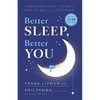 Better Sleep, Better You: Your No-Stress Guide for Getting the Sleep You Need and the Life You Want - Hardcover
