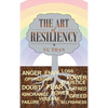 The Art of Resiliency - Hardcover