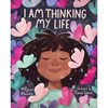 I Am Thinking My Life - Hardcover