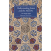 Understanding Islam and the Muslims: The Muslim Family and Islam and World Peace - Paperback