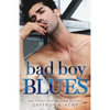 Bad Boy Blues: A St. Mary's Rebels Novel - Paperback