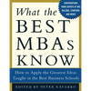 What the Best MBAs Know: How to Apply the Greatest Ideas Taught in the Best Business Schools - Hardcover